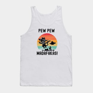 Pew Pew Madafakas Tank Top